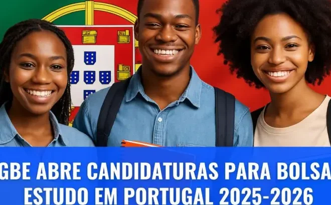 Bolsas para Portugal: Jovens Angolanos Já Podem Candidatar-se ao Ano Académico 2025-2026